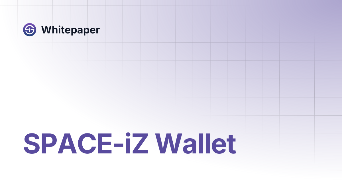 SPACE-iZ Wallet | Whitepaper